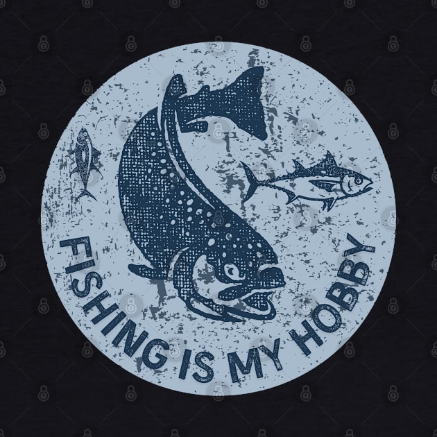 Fishing is my Hobby by Souls.Print